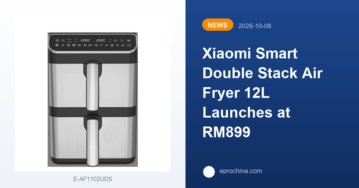 Xiaomi Smart Double Stack Air Fryer 12L Launches at RM899 | New Trend shared by EPRO